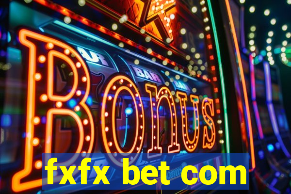 fxfx bet com